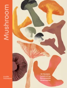 Claire-Thomson-book-Mushrooms
